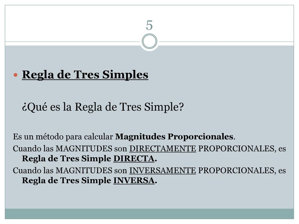 5 Regla de Tres Simples ¿Qué es la Regla de Tres Simple