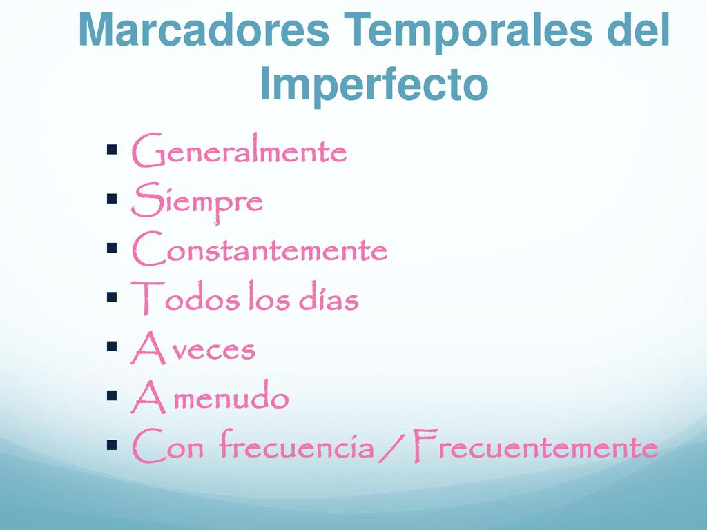 Marcadores Temporales del Imperfecto