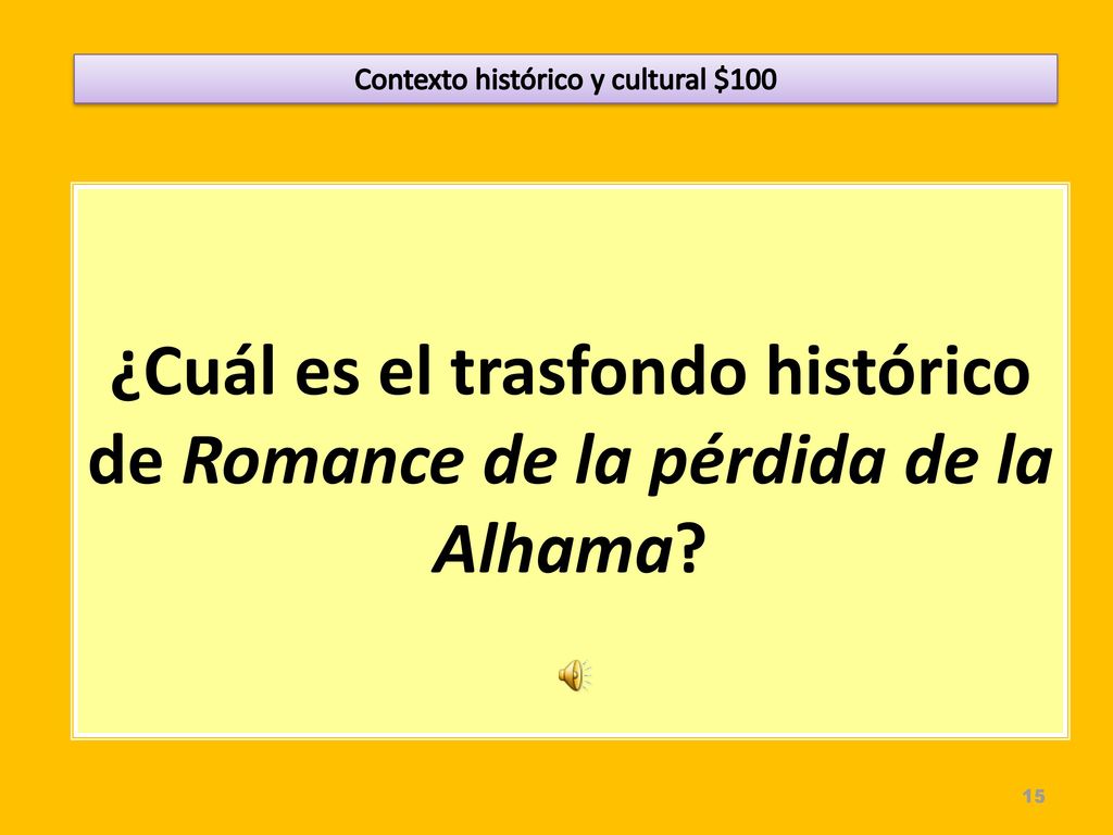 ¿Cuál es el trasfondo histórico de Romance de la pérdida de la Alhama