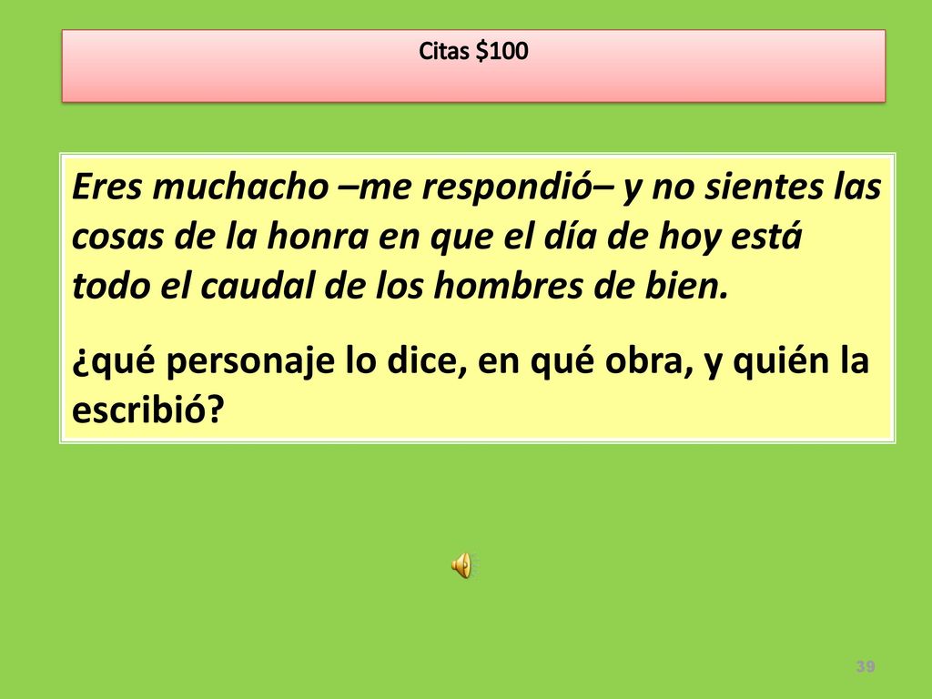 ¿qué personaje lo dice, en qué obra, y quién la escribió