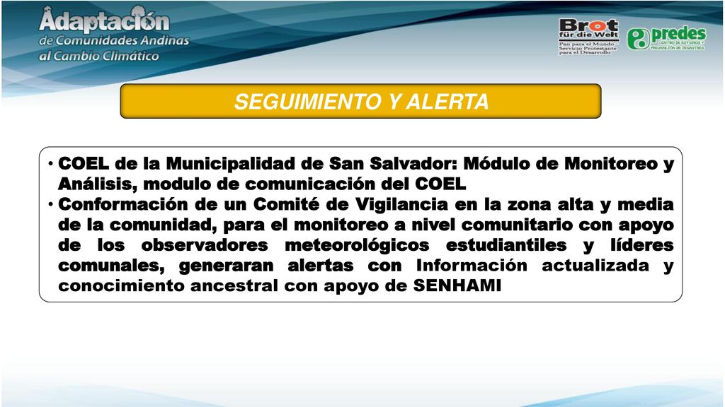 SEGUIMIENTO Y ALERTA COEL de la Municipalidad de San Salvador: Módulo de Monitoreo y Análisis, modulo de comunicación del COEL.