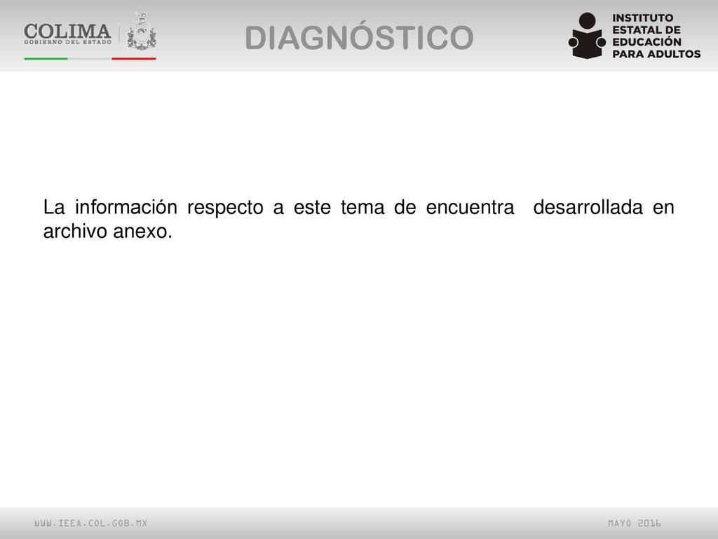 DIAGNÓSTICO La información respecto a este tema de encuentra desarrollada en archivo anexo.