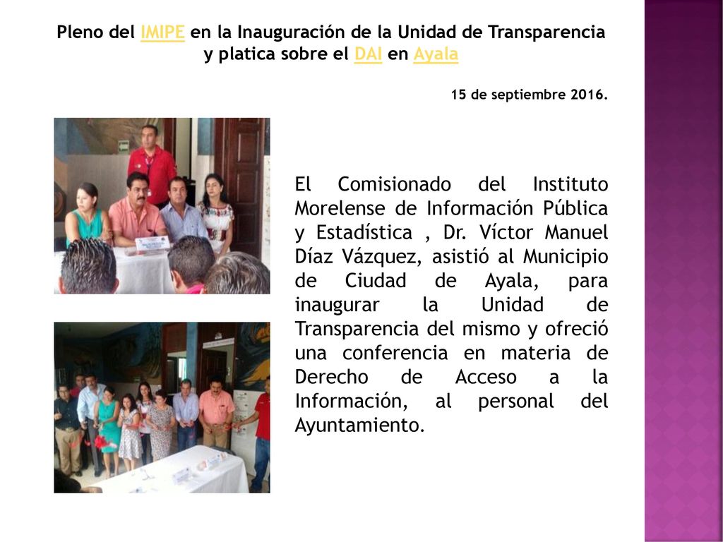 Pleno del IMIPE en la Inauguración de la Unidad de Transparencia y platica sobre el DAI en Ayala