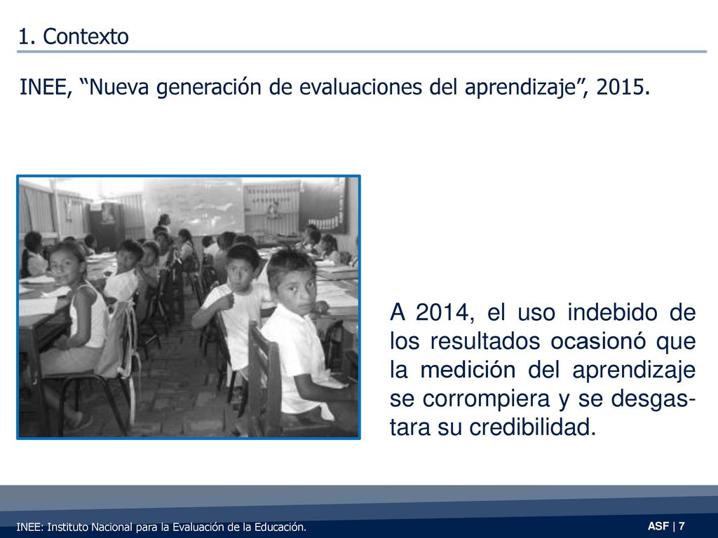 1. Contexto INEE, Nueva generación de evaluaciones del aprendizaje ,