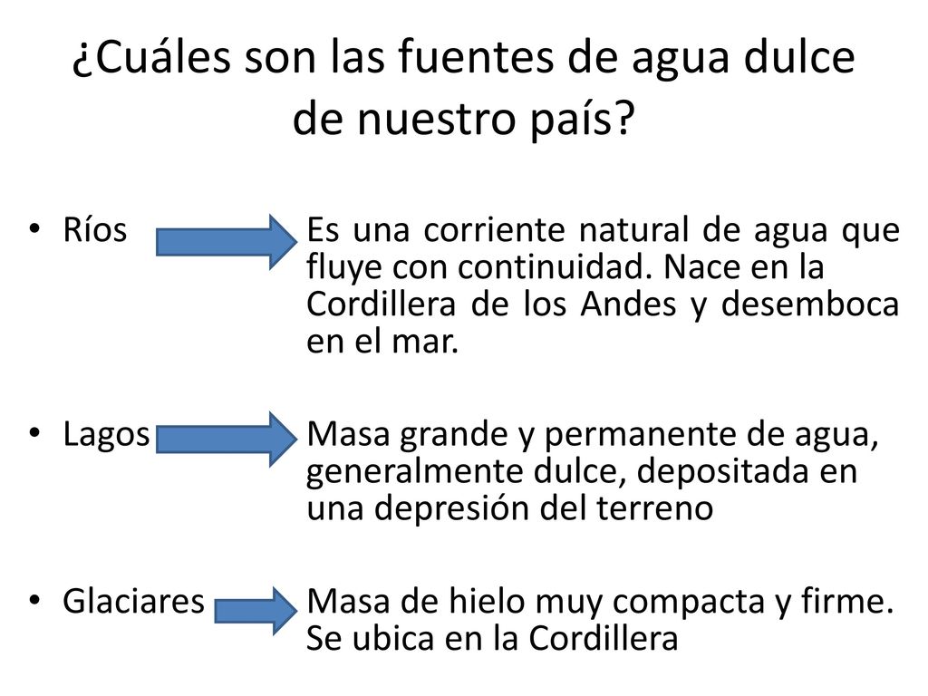 ¿Cuáles son las fuentes de agua dulce de nuestro país
