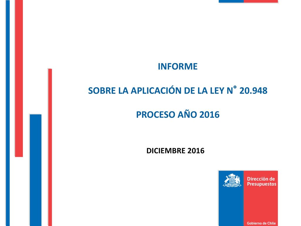 INFORME SOBRE LA APLICACIÓN DE LA LEY N° PROCESO AÑO 2016