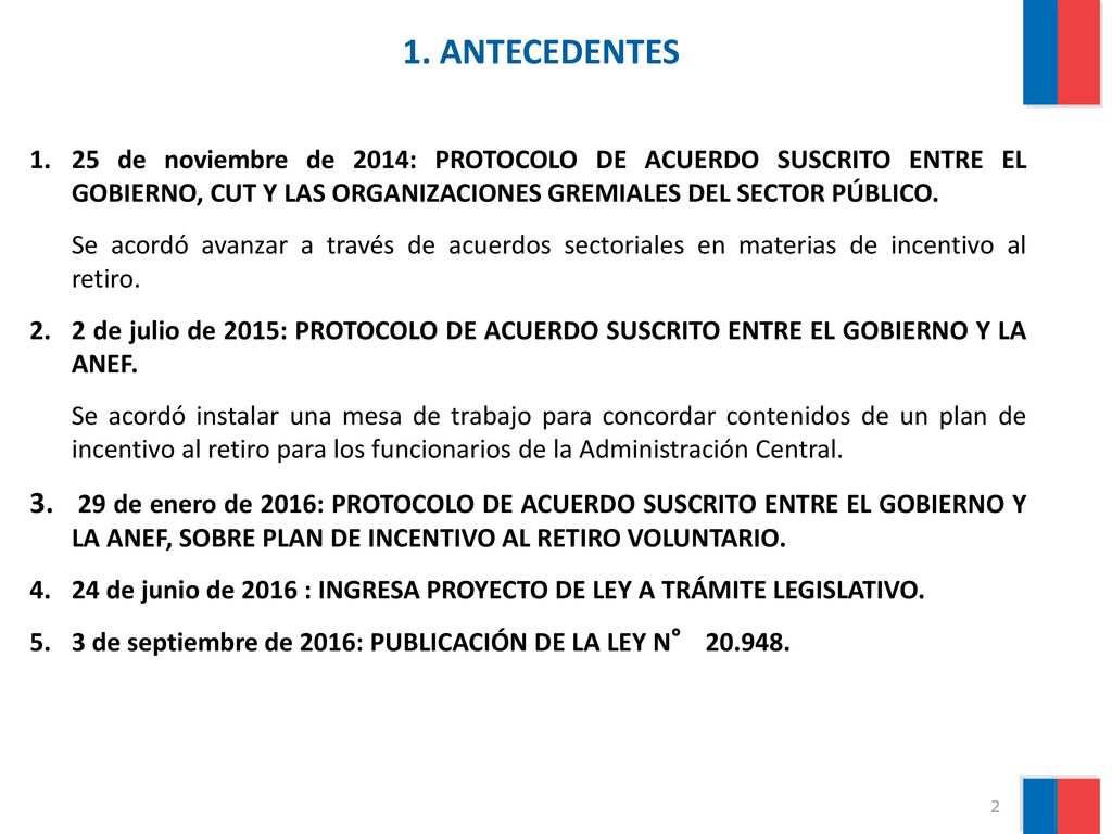 1. ANTECEDENTES de noviembre de 2014: PROTOCOLO DE ACUERDO SUSCRITO ENTRE EL GOBIERNO, CUT Y LAS ORGANIZACIONES GREMIALES DEL SECTOR PÚBLICO.