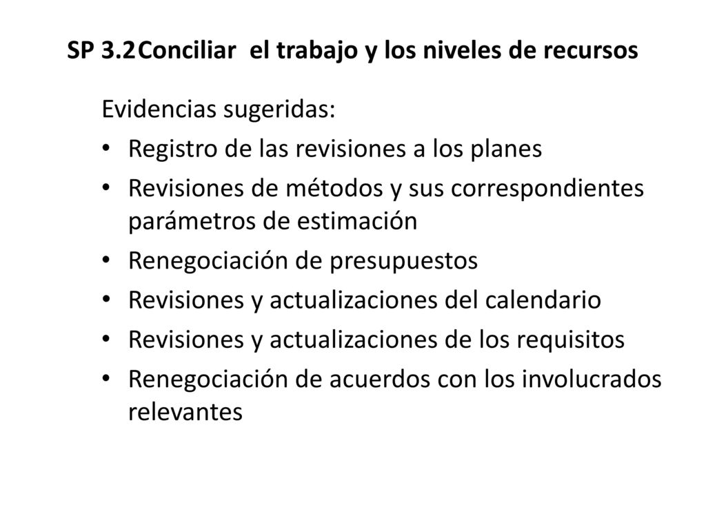 SP 3.2 Conciliar el trabajo y los niveles de recursos