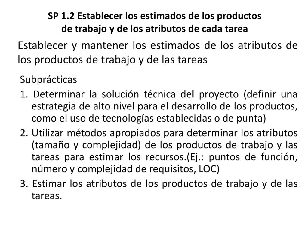 SP 1.2 Establecer los estimados de los productos de trabajo y de los atributos de cada tarea