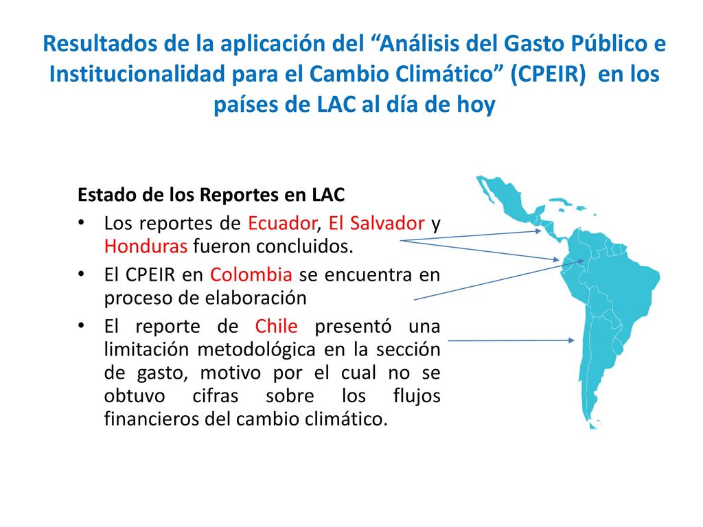 Resultados de la aplicación del Análisis del Gasto Público e Institucionalidad para el Cambio Climático (CPEIR) en los países de LAC al día de hoy