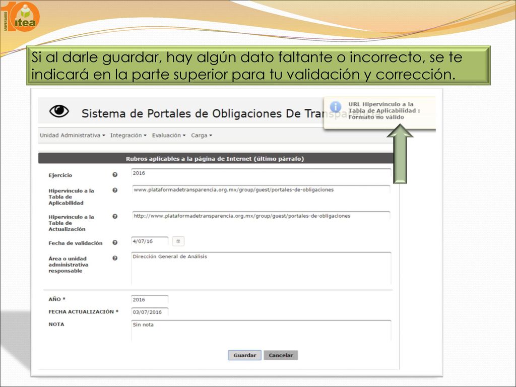 Si al darle guardar, hay algún dato faltante o incorrecto, se te indicará en la parte superior para tu validación y corrección.