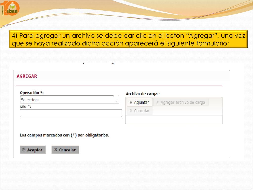 4) Para agregar un archivo se debe dar clic en el botón Agregar , una vez que se haya realizado dicha acción aparecerá el siguiente formulario:
