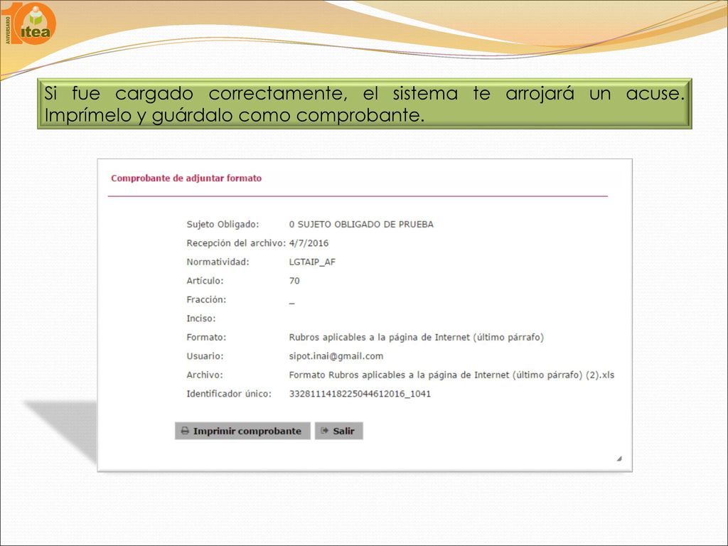 Si fue cargado correctamente, el sistema te arrojará un acuse