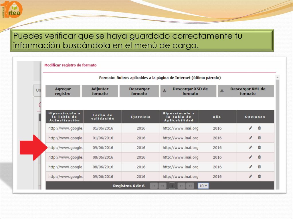 Puedes verificar que se haya guardado correctamente tu información buscándola en el menú de carga.