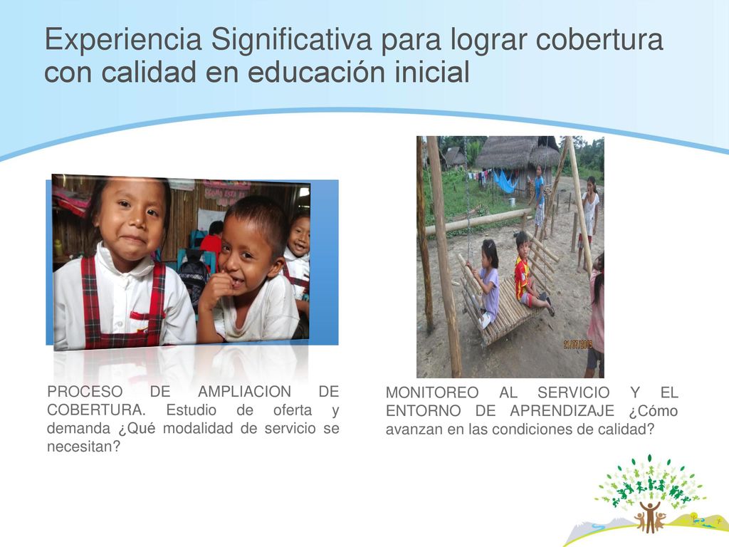 Experiencia Significativa para lograr cobertura con calidad en educación inicial