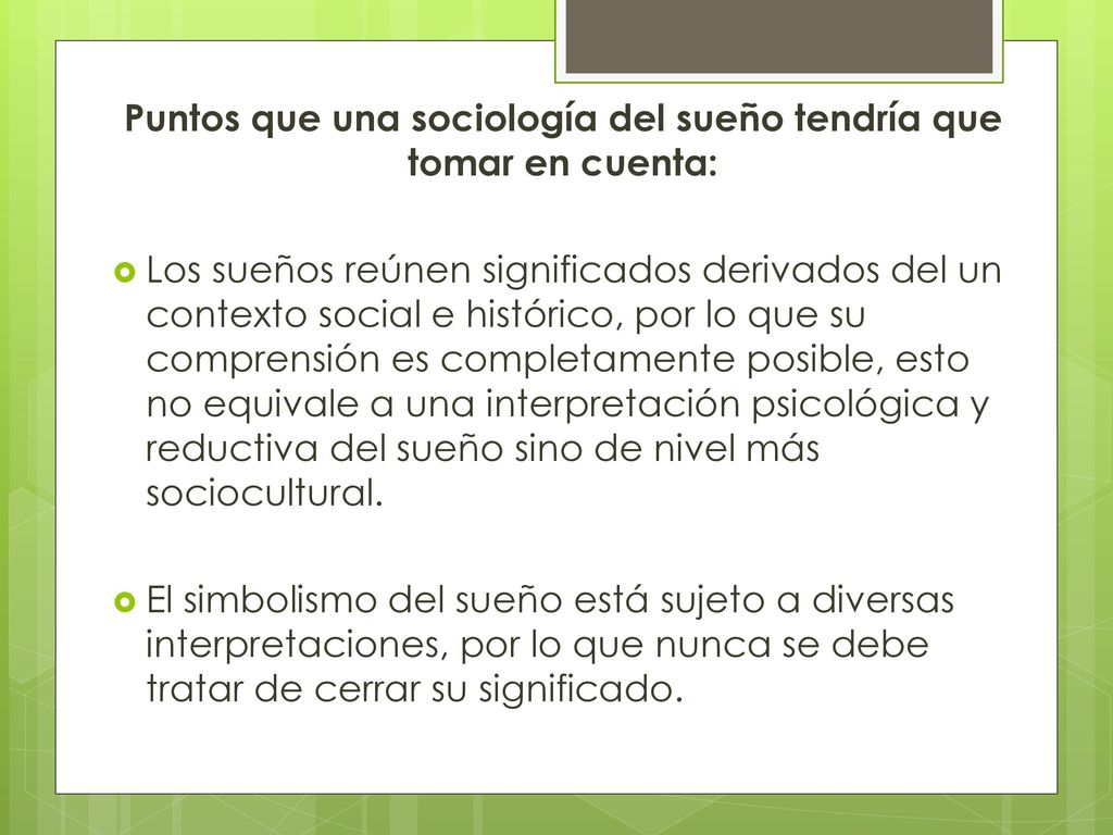 Puntos que una sociología del sueño tendría que tomar en cuenta: