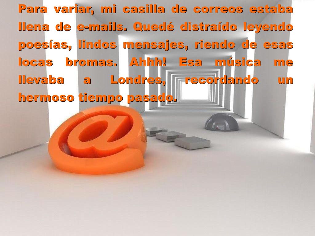 Para variar, mi casilla de correos estaba llena de  s