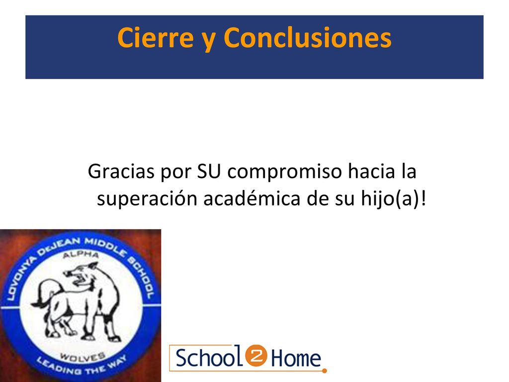 Gracias por SU compromiso hacia la superación académica de su hijo(a)!