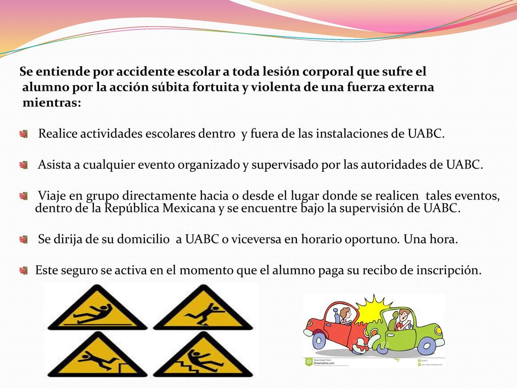 Se entiende por accidente escolar a toda lesión corporal que sufre el