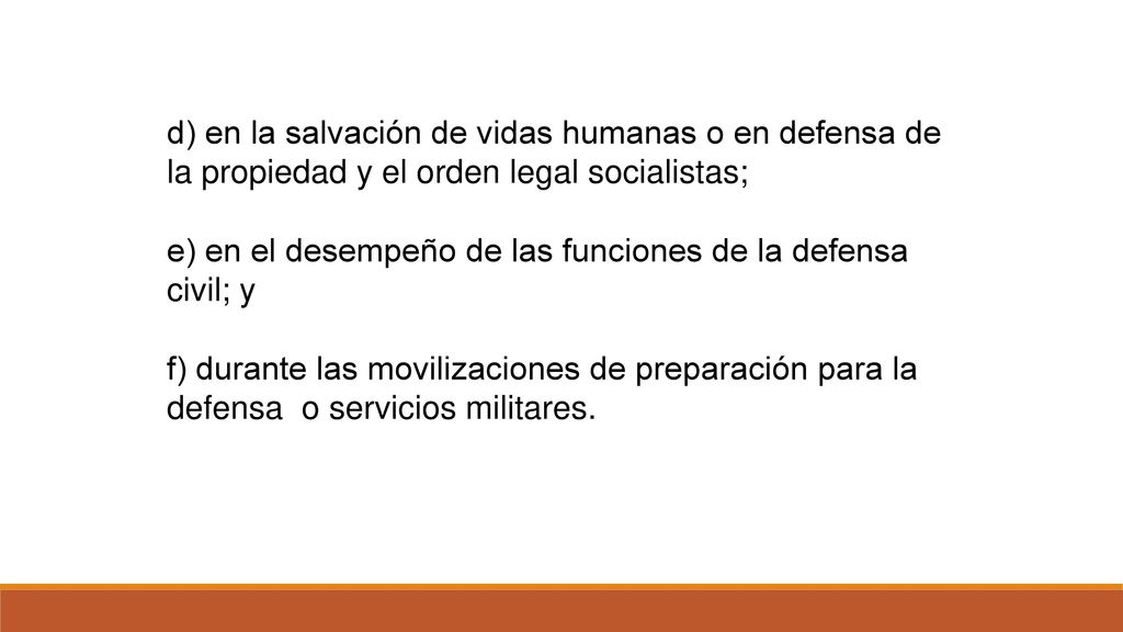e) en el desempeño de las funciones de la defensa civil; y