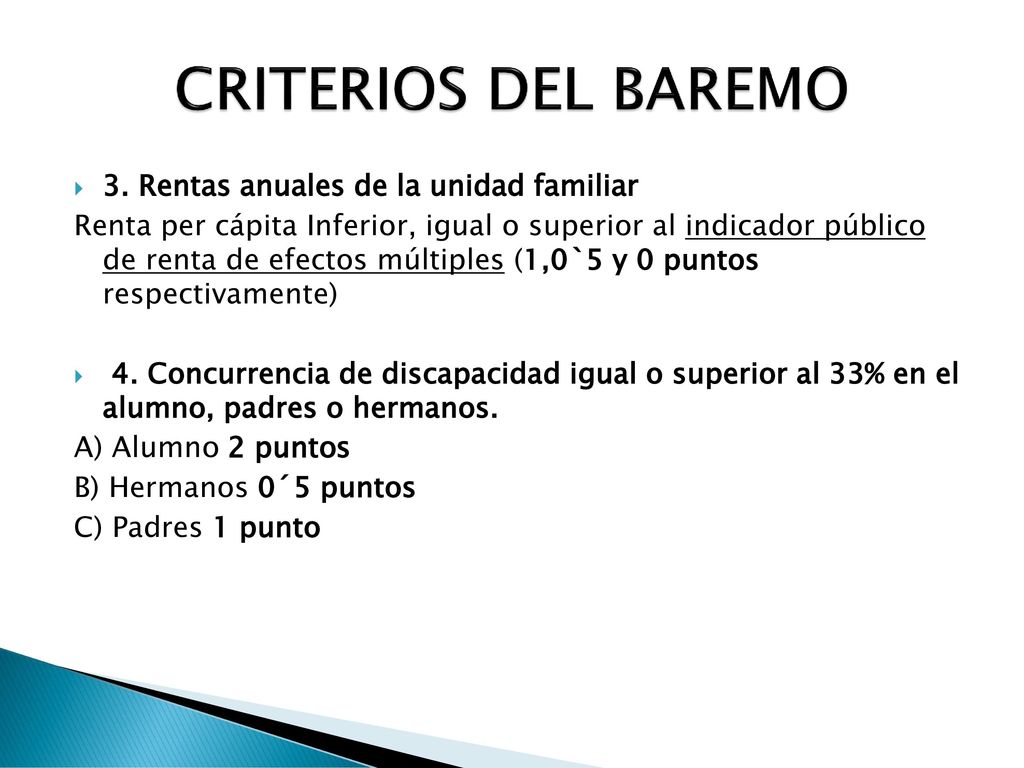 CRITERIOS DEL BAREMO 3. Rentas anuales de la unidad familiar