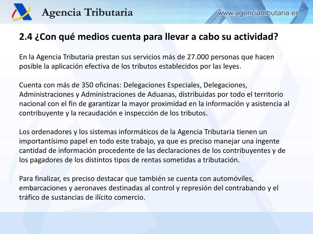 2.4 ¿Con qué medios cuenta para llevar a cabo su actividad