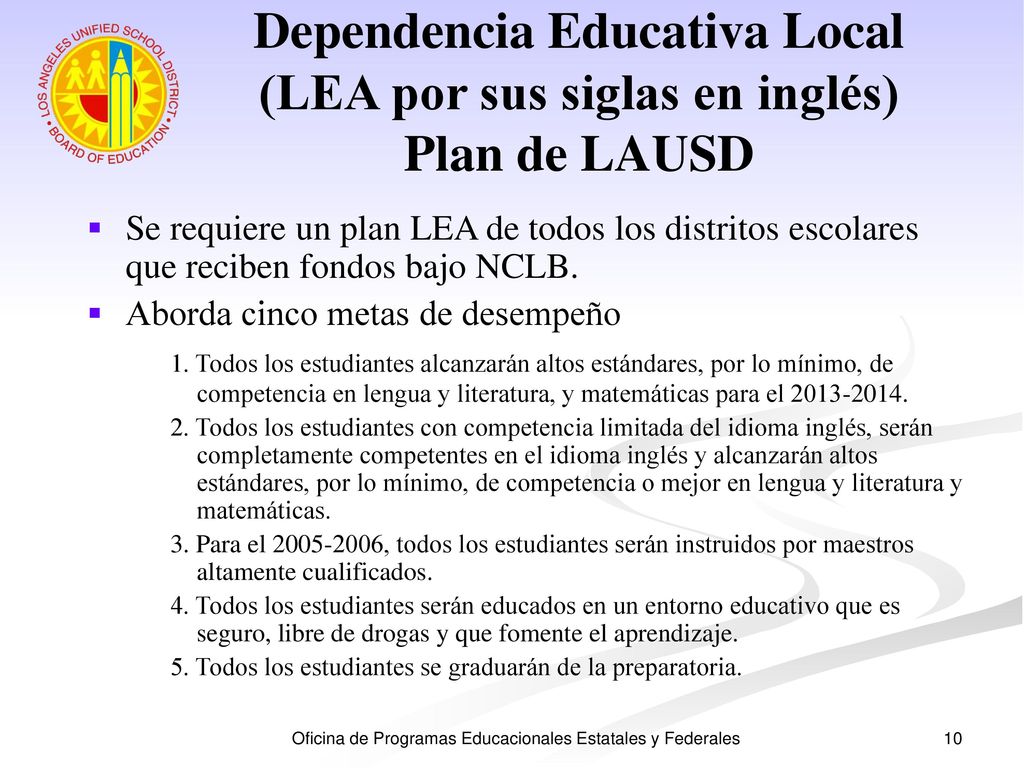 Dependencia Educativa Local (LEA por sus siglas en inglés)