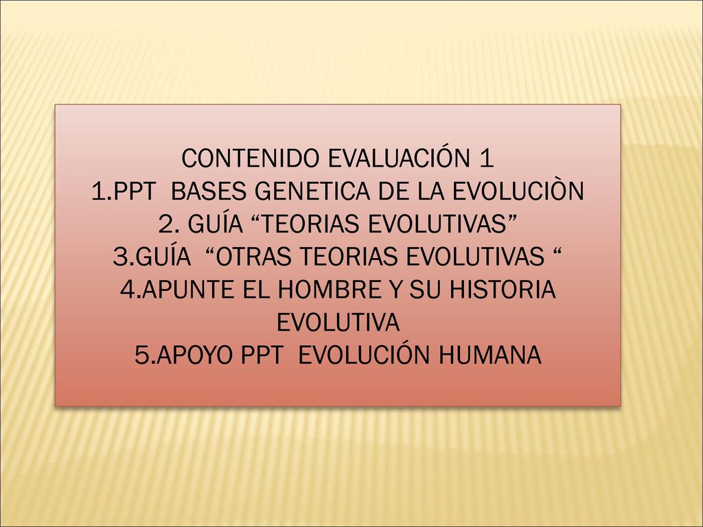 1.PPT BASES GENETICA DE LA EVOLUCIÒN 2. GUÍA TEORIAS EVOLUTIVAS