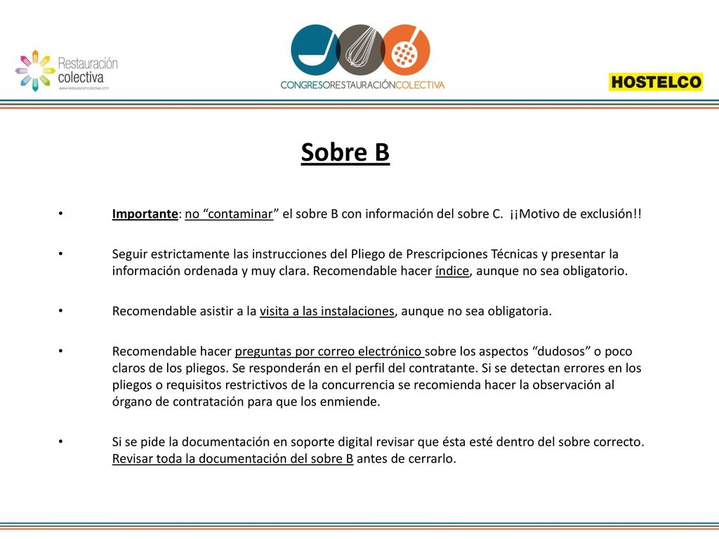 Sobre B Importante: no contaminar el sobre B con información del sobre C. ¡¡Motivo de exclusión!!