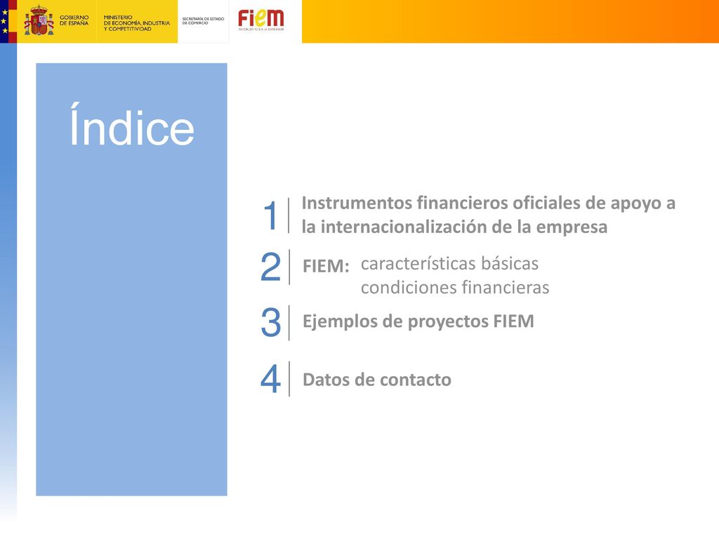 Índice Instrumentos financieros oficiales de apoyo a la internacionalización de la empresa