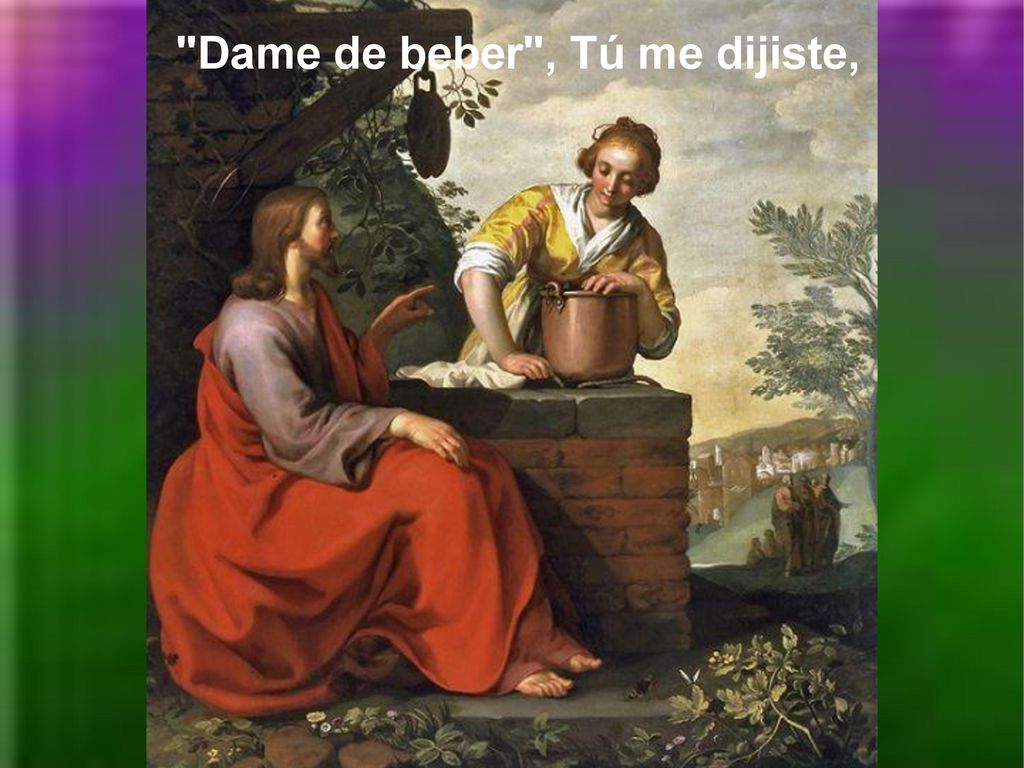 Dame de beber , Tú me dijiste,