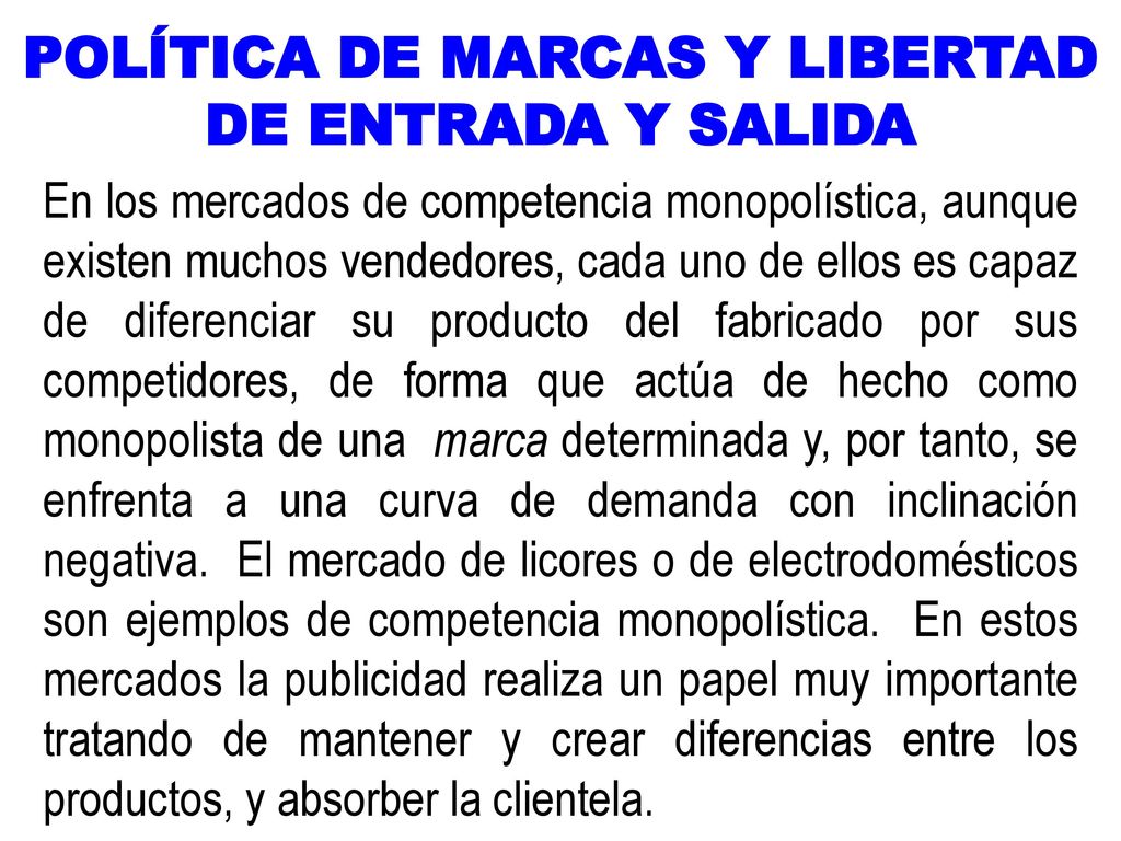 POLÍTICA DE MARCAS Y LIBERTAD DE ENTRADA Y SALIDA