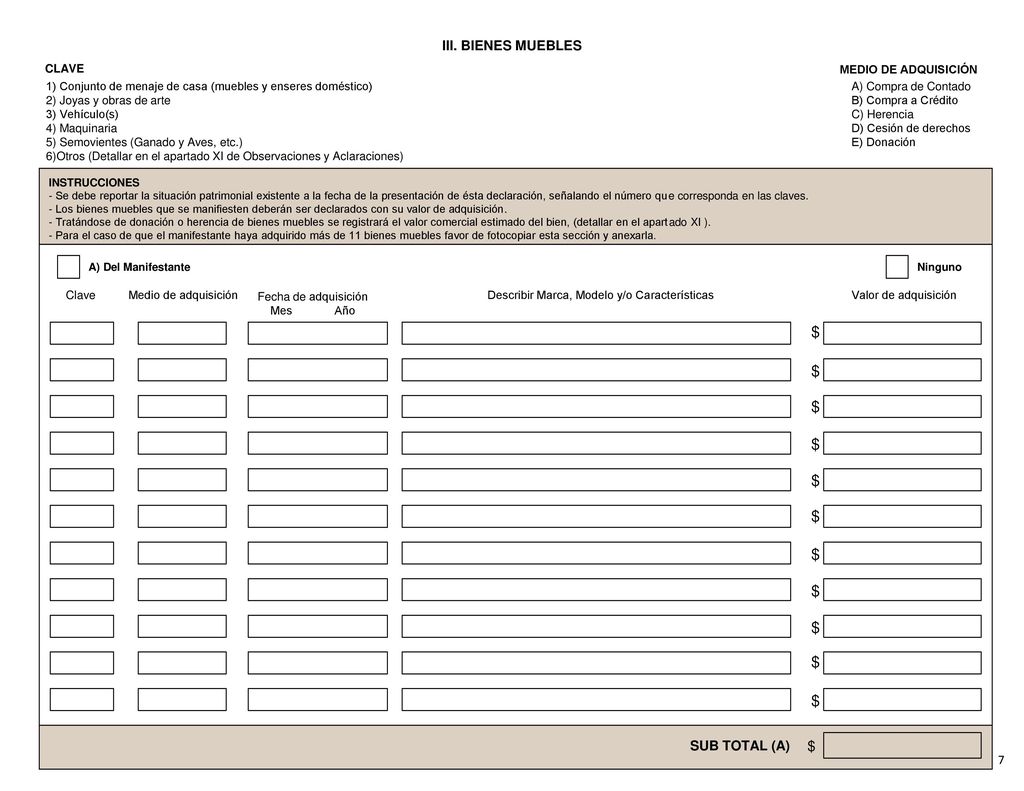 $ $ $ $ $ $ $ $ $ $ $ $ III. BIENES MUEBLES SUB TOTAL (A) 7 CLAVE
