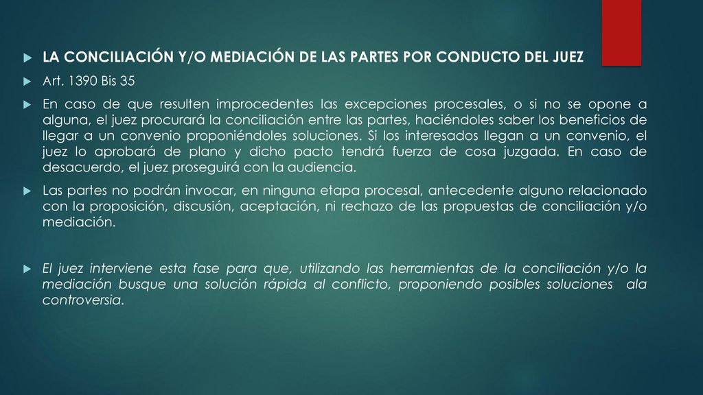 LA CONCILIACIÓN Y/O MEDIACIÓN DE LAS PARTES POR CONDUCTO DEL JUEZ