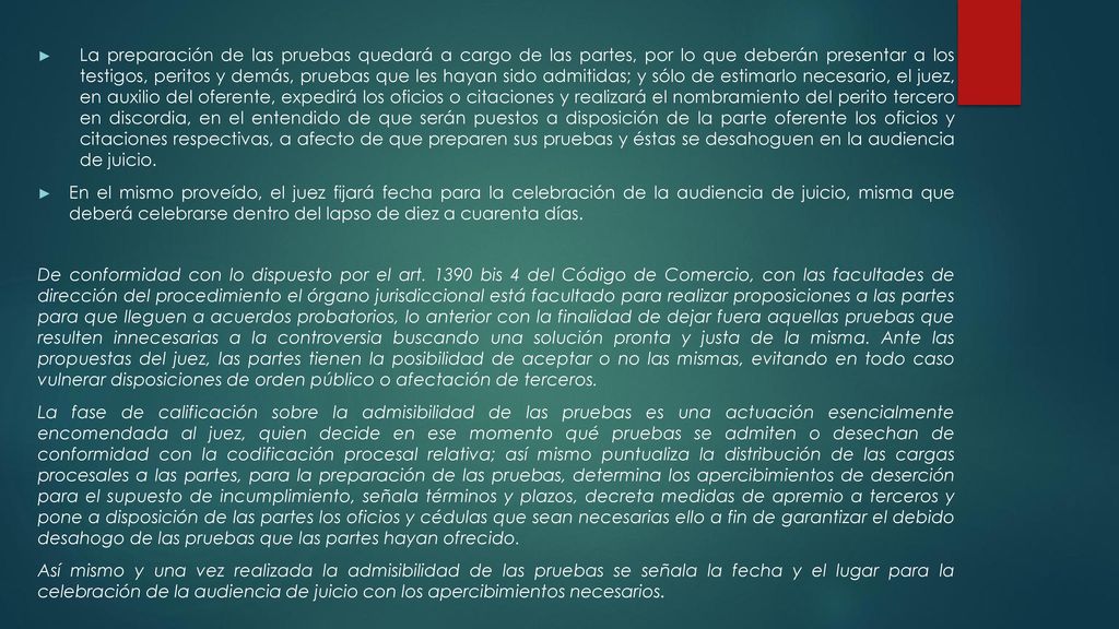 La preparación de las pruebas quedará a cargo de las partes, por lo que deberán presentar a los testigos, peritos y demás, pruebas que les hayan sido admitidas; y sólo de estimarlo necesario, el juez, en auxilio del oferente, expedirá los oficios o citaciones y realizará el nombramiento del perito tercero en discordia, en el entendido de que serán puestos a disposición de la parte oferente los oficios y citaciones respectivas, a afecto de que preparen sus pruebas y éstas se desahoguen en la audiencia de juicio.