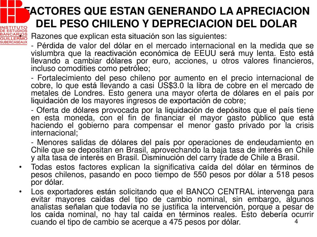 FACTORES QUE ESTAN GENERANDO LA APRECIACION DEL PESO CHILENO Y DEPRECIACION DEL DOLAR