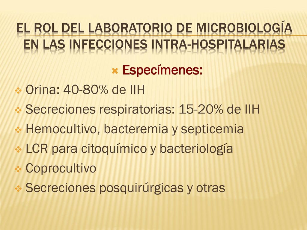 EL ROL DEL LABORATORIO DE MICROBIOLOGÍA en las infecciones intra-hospitalarias