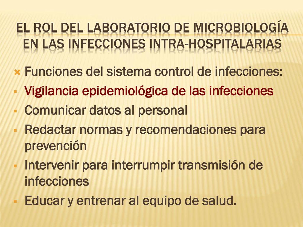 EL ROL DEL LABORATORIO DE MICROBIOLOGÍA en las infecciones intra-hospitalarias