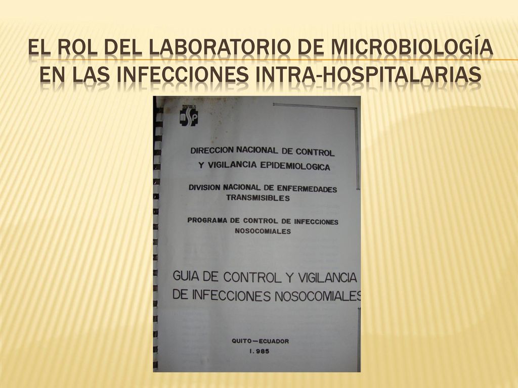EL ROL DEL LABORATORIO DE MICROBIOLOGÍA en las infecciones intra-hospitalarias
