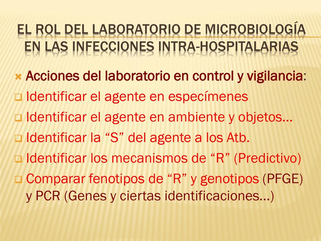 EL ROL DEL LABORATORIO DE MICROBIOLOGÍA en las infecciones intra-hospitalarias