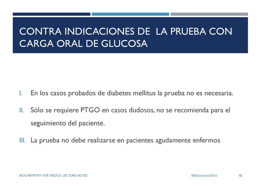 Contra indicaciones de la prueba con carga oral de glucosa