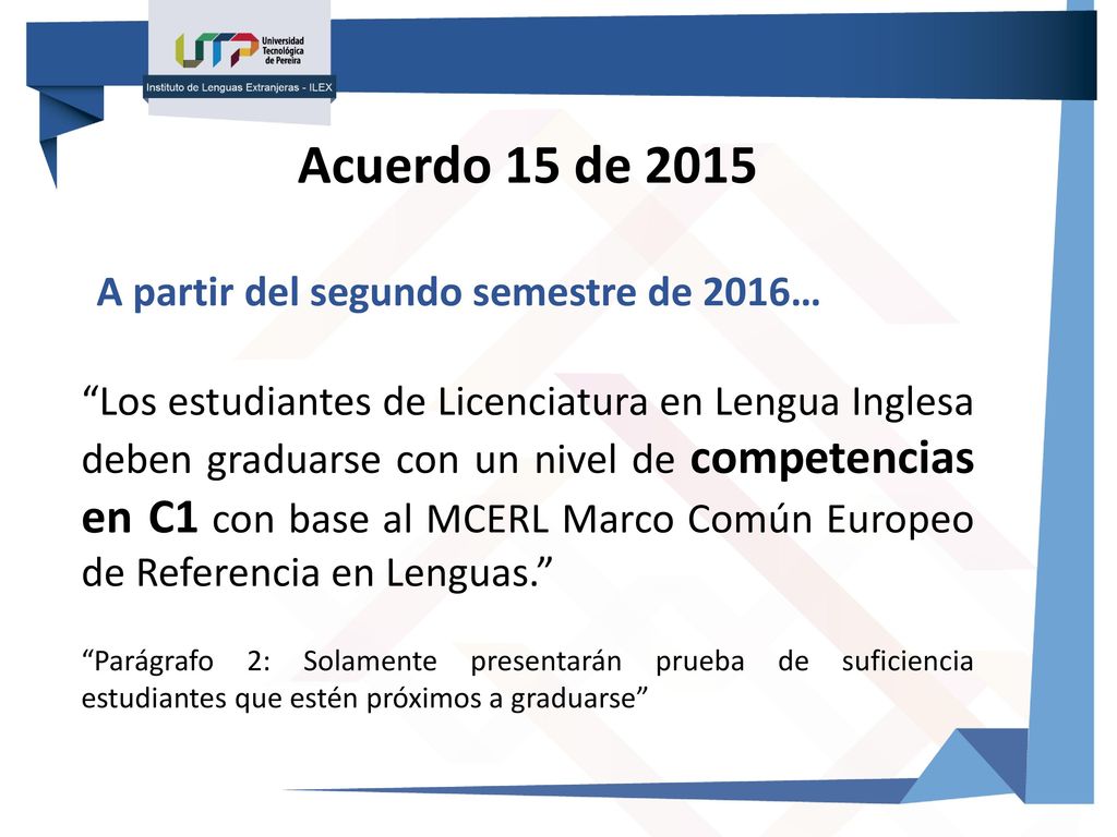 Acuerdo 15 de 2015 A partir del segundo semestre de 2016…