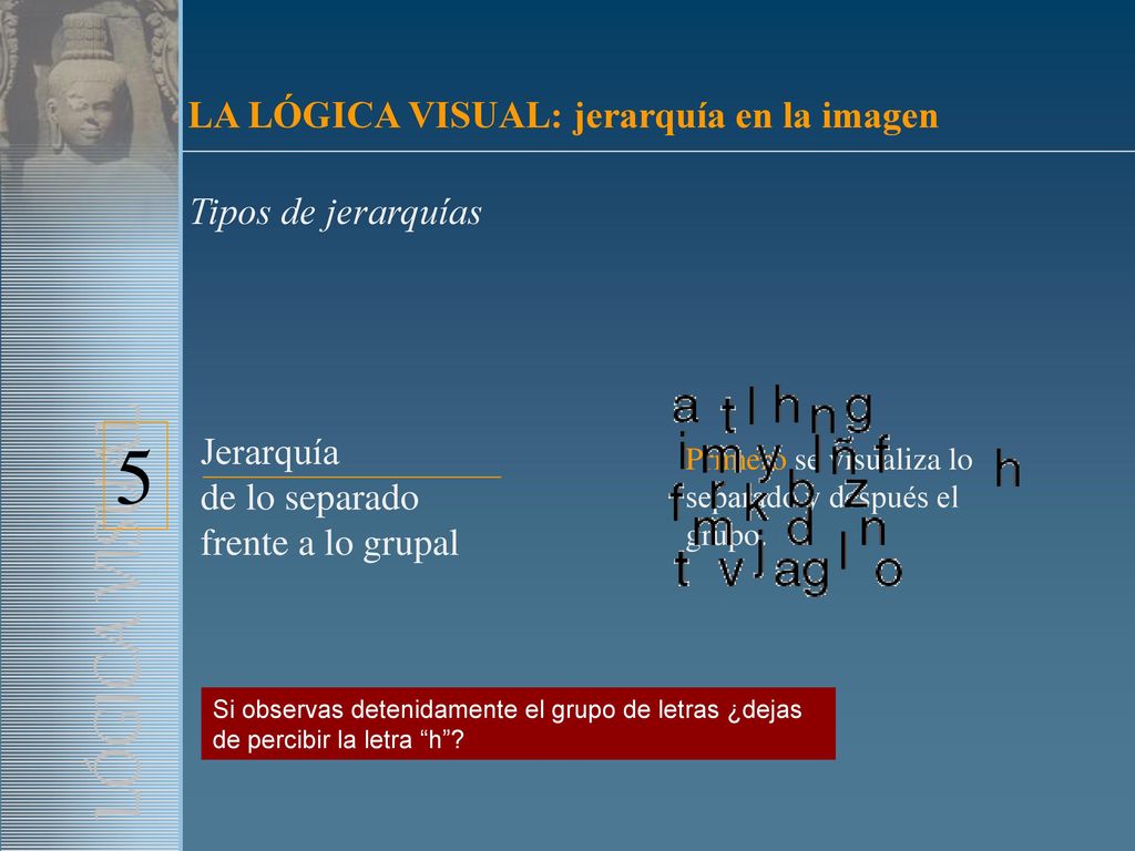 LÓGICA VISUAL 5 LA LÓGICA VISUAL: jerarquía en la imagen