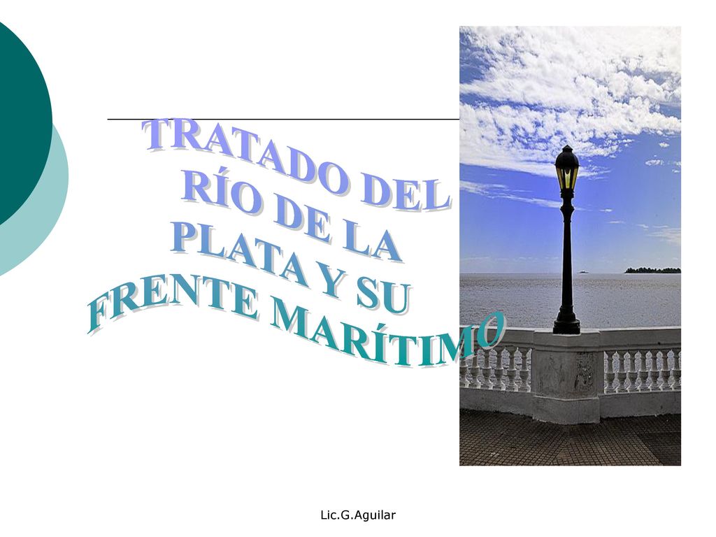 TRATADO DEL RÍO DE LA PLATA Y SU FRENTE MARÍTIMO