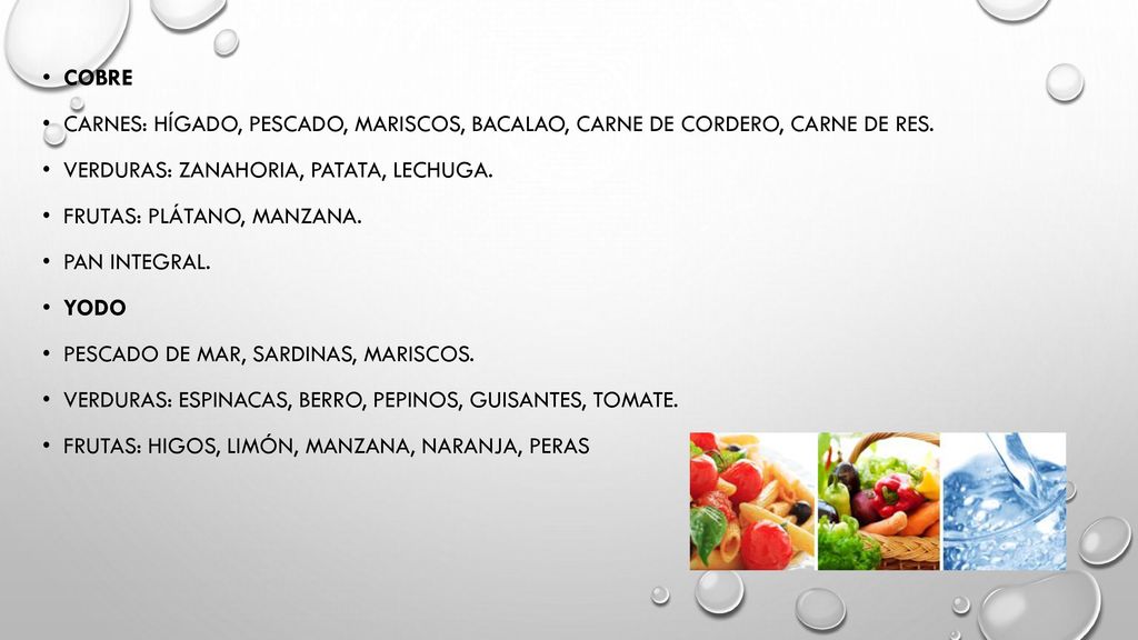 Cobre Carnes: Hígado, pescado, mariscos, bacalao, carne de cordero, carne de res. Verduras: Zanahoria, patata, lechuga.