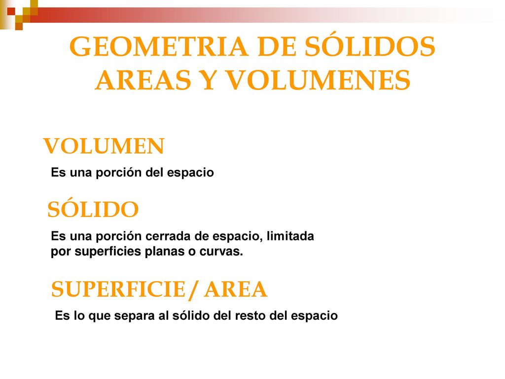 GEOMETRIA DE SÓLIDOS AREAS Y VOLUMENES