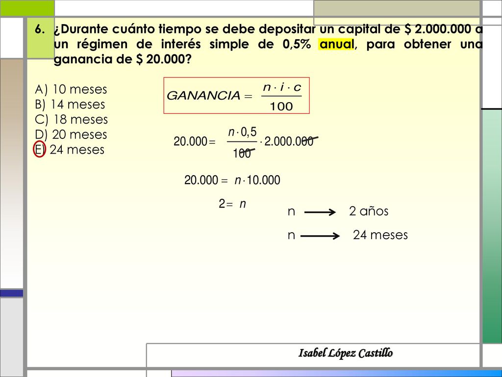 ¿Durante cuánto tiempo se debe depositar un capital de $