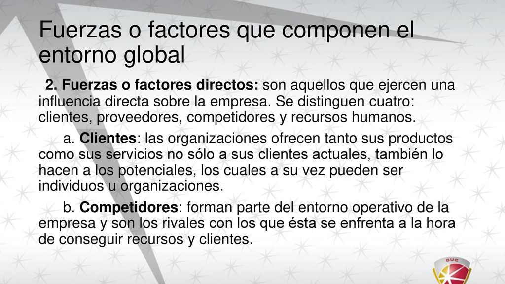 Fuerzas o factores que componen el entorno global