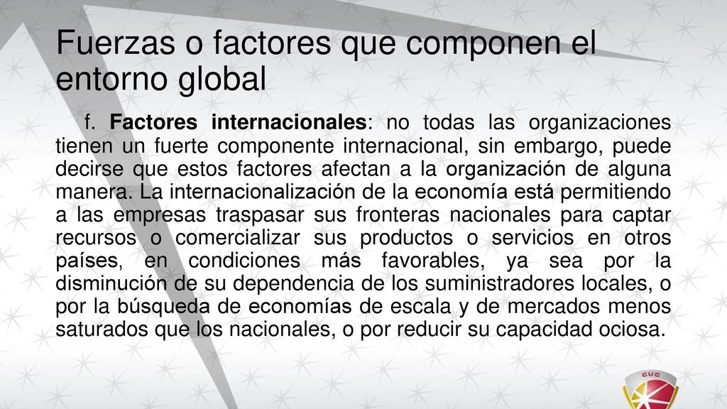 Fuerzas o factores que componen el entorno global