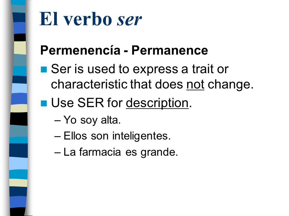 El verbo ser Permenencía - Permanence